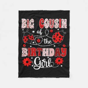 Big Cousin Of The Birthday Girl - Family Ladybug Fleece Blanket