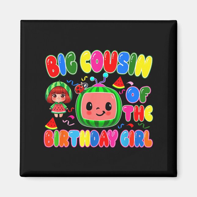 Big Cousin Of The Birthday Girl Melon Family Match Magnet (Front)