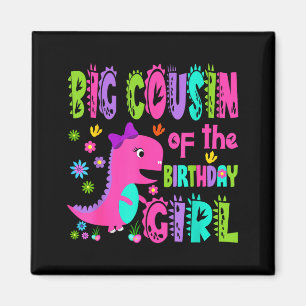 Big cousin of the birthday girl saurus rex magnet