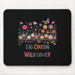 Big Cousin Of The Little Wildflower Birthday Mouse Pad