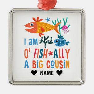 Big Cousin - Officially a Big Cousin Metal Ornament