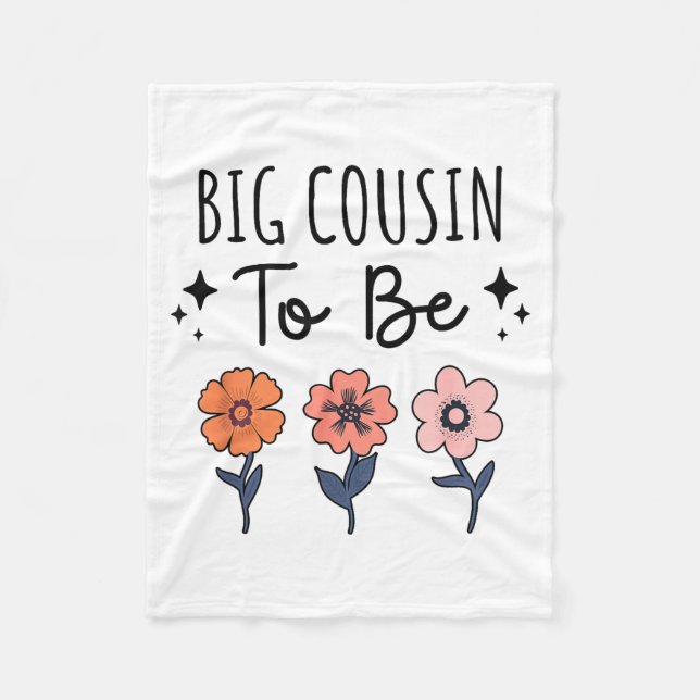Big Cousin To Be 1st Baby Pregnancy Announcement F Fleece Blanket (Front)