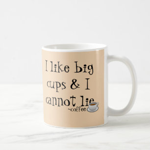 Big Cups Coffee Mug