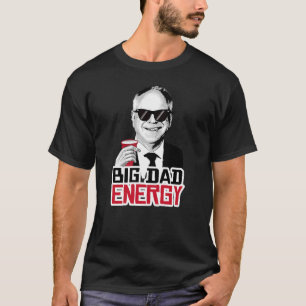 Big Dad Energy T-Shirt
