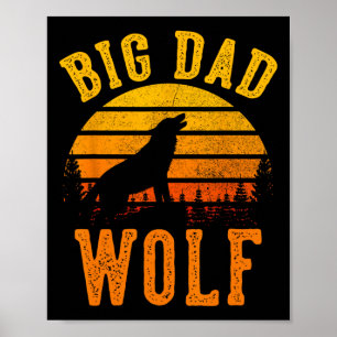 Big Dad Wolf Funny Outdoor Camping Lover Father's  Poster