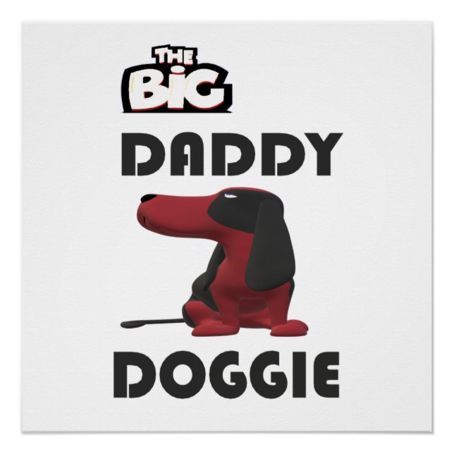 Big daddy dog hello poster (Front)
