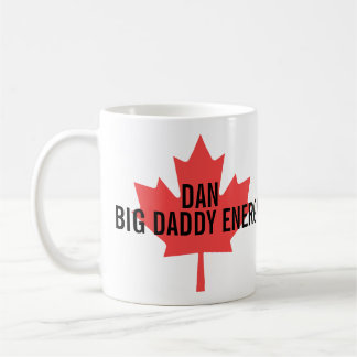 Big Daddy Energy Canadian Maple Leaf Coffee Mug