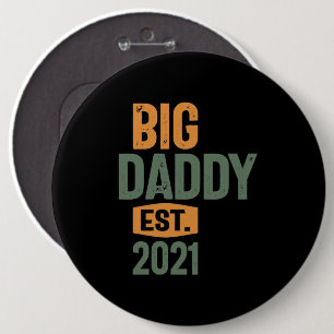 Big Daddy Est 2021   Father Grandpa Gift 6 Cm Round Badge