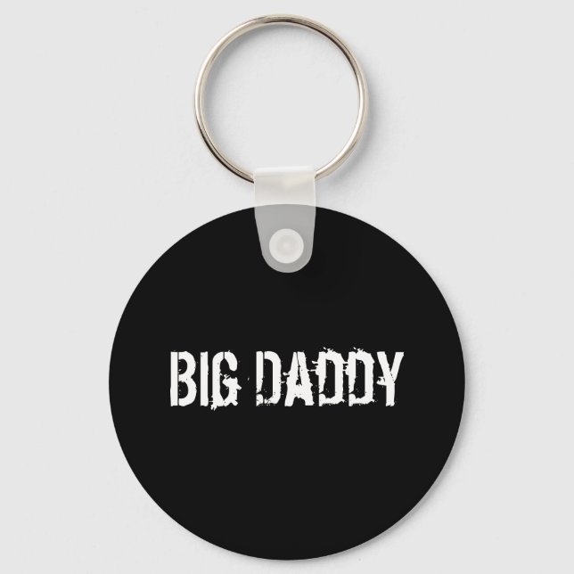 "Big Daddy"   Keychain (Front)