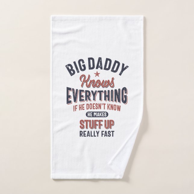 Big Daddy Knows Everything | Father Grandpa Hand Towel (Hand Towel)