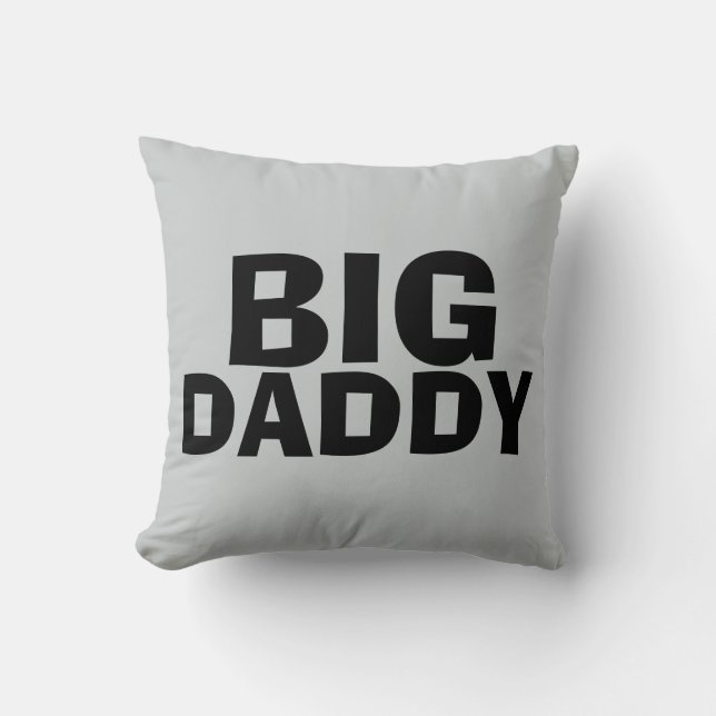 BIG DADDY, Pillow for Dad (Front)