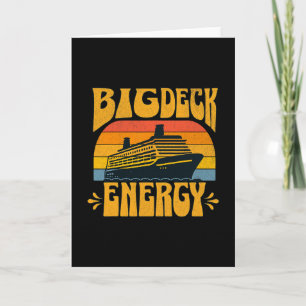Big Deck Energy Funny Cruise Ship Travel Vacation Card