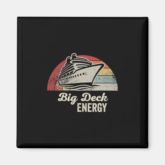 Big Deck Energy Nautical Vacation  Magnet (Front)