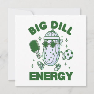 Big Dill Energy Card