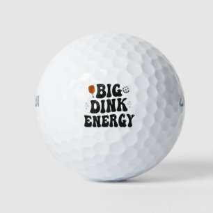 Big Dink Energy Funny Pickleball Dinking Champion Golf Balls