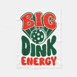 Big dink energy pickleball pickle ball funny men fleece blanket