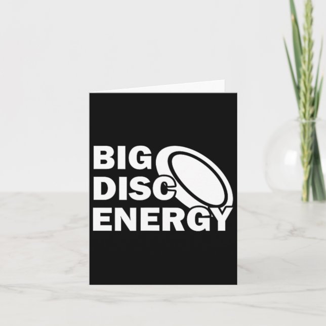 Big Disc Energy Frisbee Golf Frolf Frolfing Funny  Card (Front)