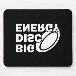 Big Disc Energy Frisbee Golf Frolf Frolfing Funny  Mouse Pad
