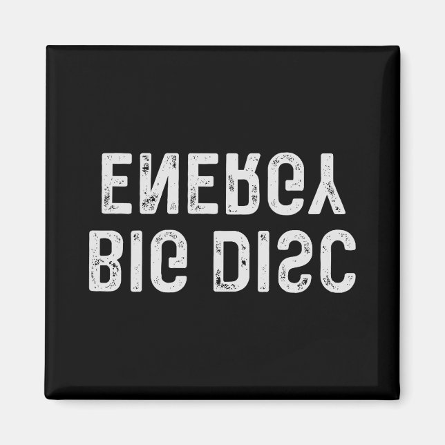 Big Disc Energy Funny Disc Golf  Magnet (Front)