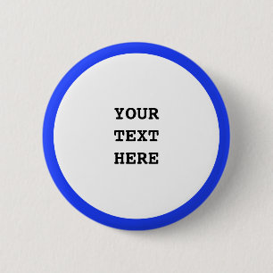Big Dot white + your backg. & ideas 6 Cm Round Badge