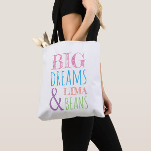 Big Dreams & Lima Beans Butterfly Tote Bag