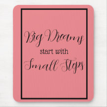 Big Dreams start with Small Steps Black Lettering 