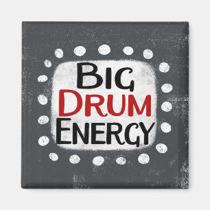 Big Drum Energy Refrigerator Magnet