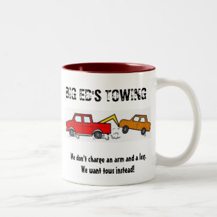 BIG ED'S TOWING, We don't charge an a... Two-Tone Coffee Mug