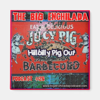 Big Enchilada Refrigerator Magnet