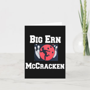 Big Ern Mccracken Funny King Pin Bowling T Shirt Card
