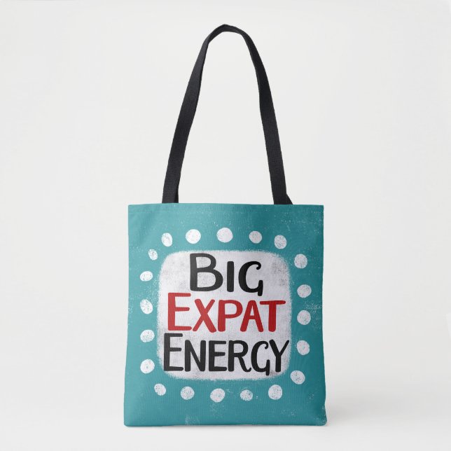 Big Expat Energy Tote Bag (Front)