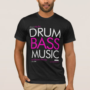 Big Fan Drum and Bass Music T-Shirt