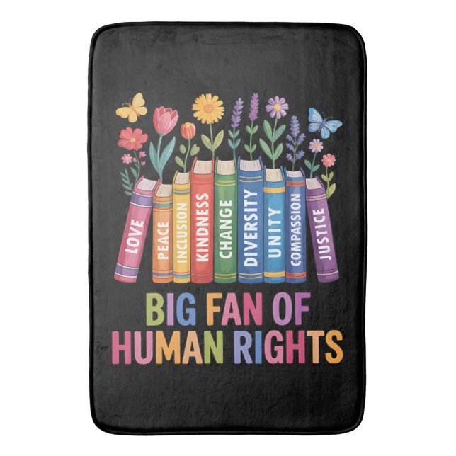 Big Fan Of Human Rights Bath Mat (Front Vertical)