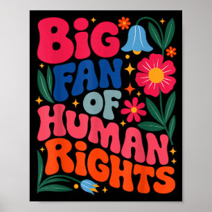 Big Fan Of Human Rights Boho Floral Poster