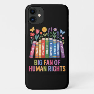 Big Fan Of Human Rights  iPhone 11 Case