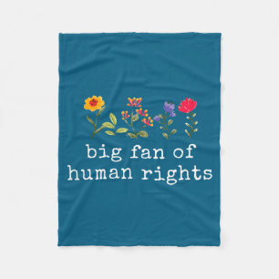 Big fan of human rights - equality & justice fleece blanket