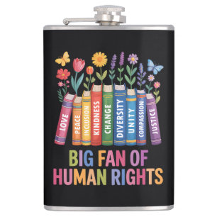 Big Fan Of Human Rights  Hip Flask
