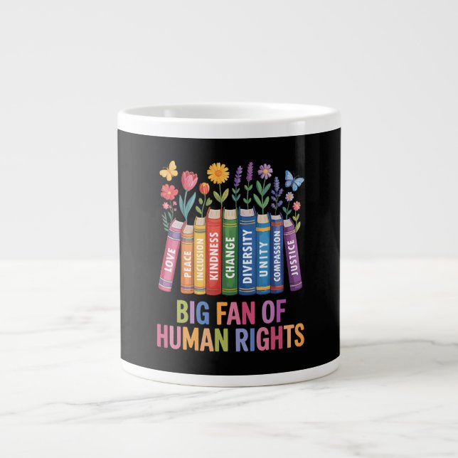 Big Fan Of Human Rights Large Coffee Mug (Front)