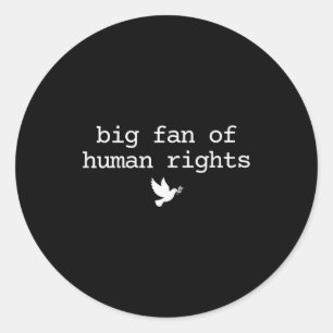 Big Fan Of Human Rights Protest Retro Feminist Wom Classic Round Sticker