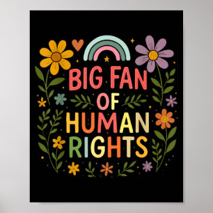 Big Fan Of Human Rights Protest T-shirt.png Poster