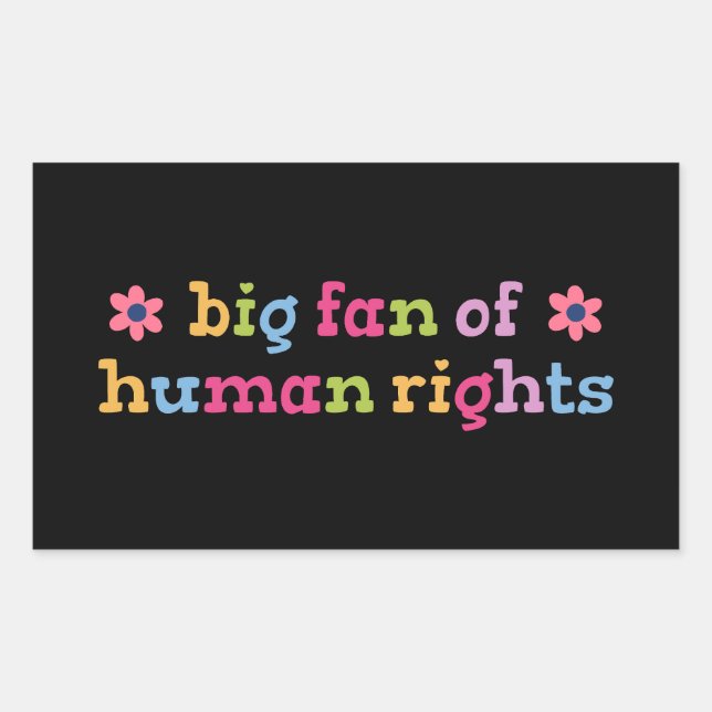 Big fan of human rights rectangular sticker (Front)