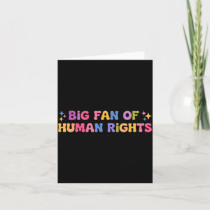 Big fan of human rights retro funny protest women card