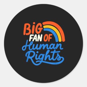 Big fan of human rights - retro rainbow classic round sticker