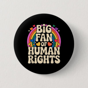 Big Fan of Human Rights Retro Rainbow Pride LGBTQ 6 Cm Round Badge