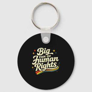 Big fan of human rights - retro rainbow shirt key ring