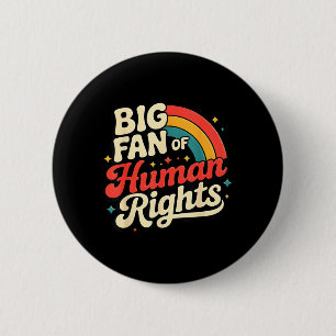 Big Fan of Human Rights Vintage Rainbow Social 6 Cm Round Badge