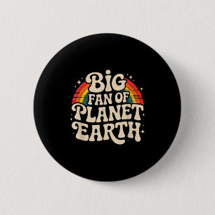 Big fan of planet earth retro 70s rainbow earth da 6 cm round badge