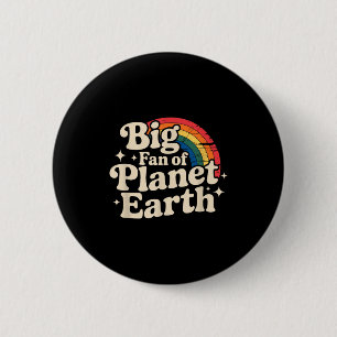 Big fan of planet earth retro 70s rainbow earth da 6 cm round badge