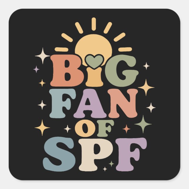 Big Fan of SPF Summer Sun Protection Square Sticker (Front)