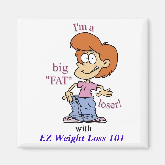 BIG FAT LOSER Magnet (Front)